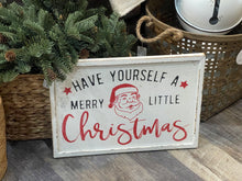 Load image into Gallery viewer, Merry Little Christmas Vintage Santa Sign