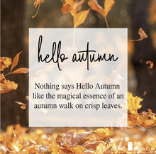 Load image into Gallery viewer, Hello Autumn