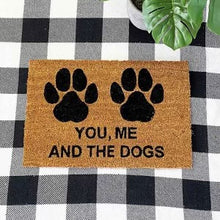 Load image into Gallery viewer, You Me &amp; The Dog Door Mat