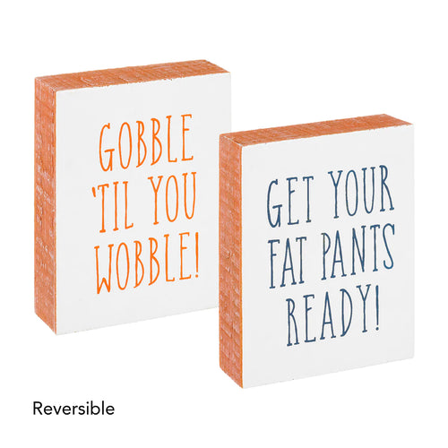 Get Your Fat Pants Reversible Mini Sign