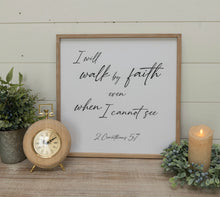 Load image into Gallery viewer, Walk by faith framed sign